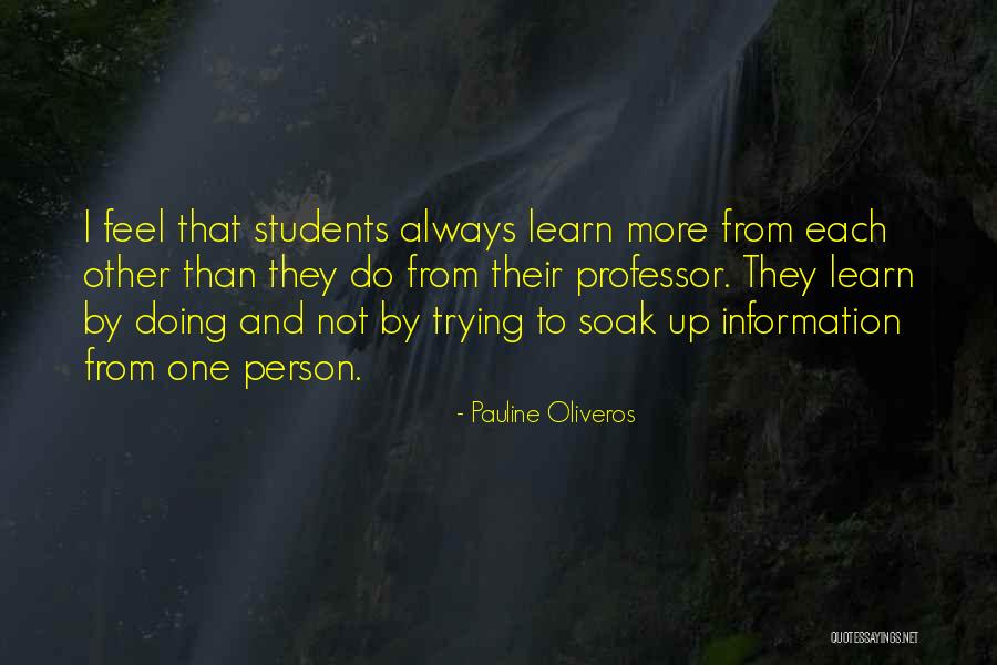 Pauline Oliveros Quotes 208871 Pauline Oliveros Quotes 208871