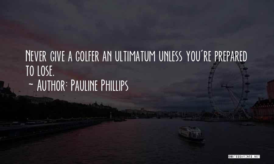 Pauline Phillips Quotes 136110