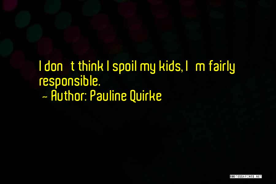 Pauline Quirke Quotes 1204938