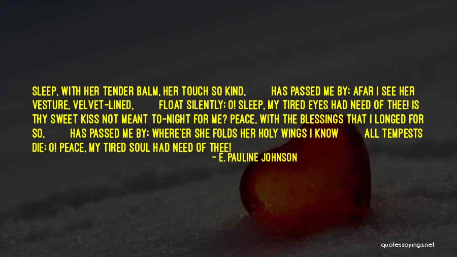 Pauline Quotes By E. Pauline Johnson