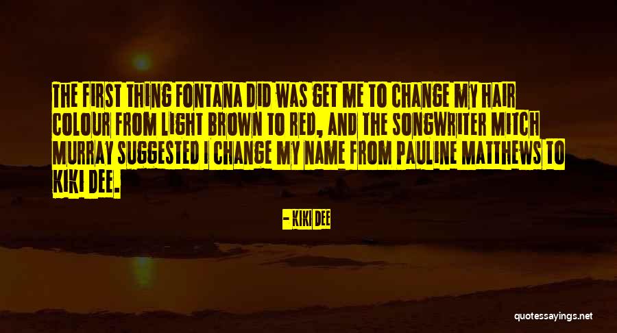 Pauline Quotes By Kiki Dee Pauline Quotes By Kiki Dee