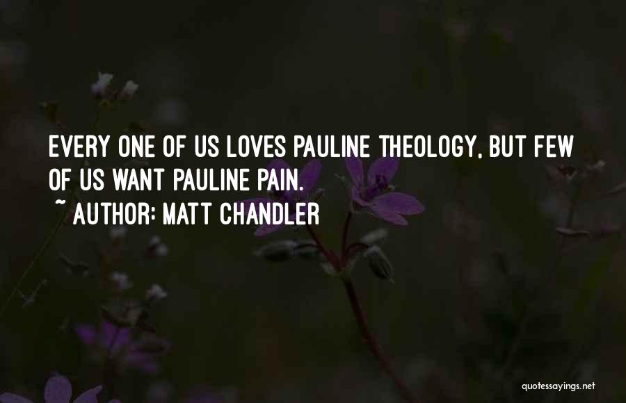 Pauline Quotes By Matt Chandler