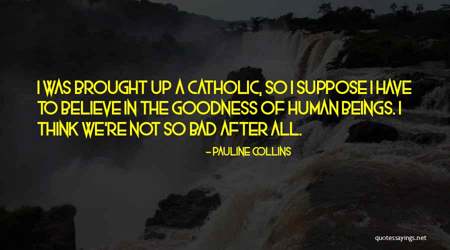 Pauline Quotes By Pauline Collins