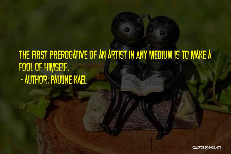 Pauline Quotes By Pauline Kael