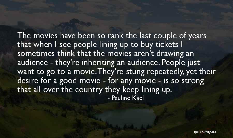 Pauline Quotes By Pauline Kael