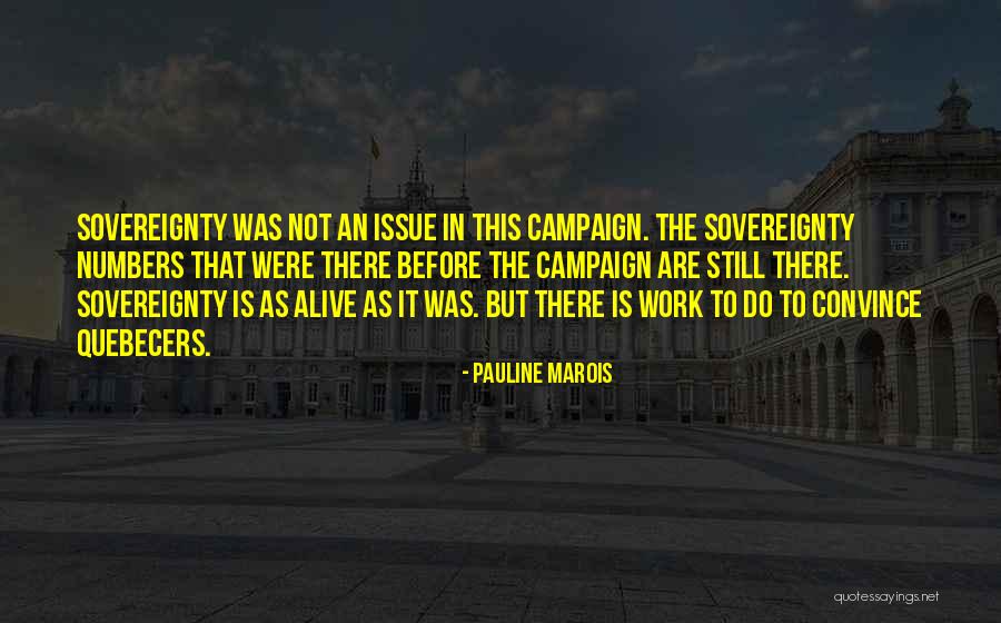 Pauline Quotes By Pauline Marois