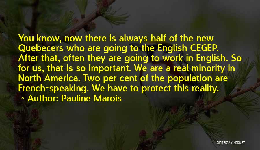 Pauline Quotes By Pauline Marois