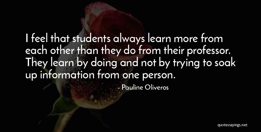 Pauline Quotes By Pauline Oliveros Pauline Quotes By Pauline Oliveros
