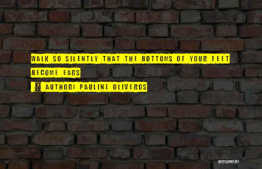 Pauline Quotes By Pauline Oliveros