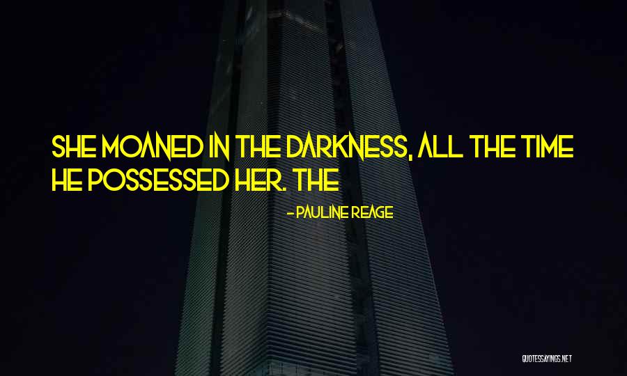 Pauline Quotes By Pauline Reage Pauline Quotes By Pauline Reage