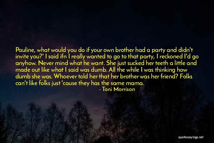 Pauline Quotes By Toni Morrison