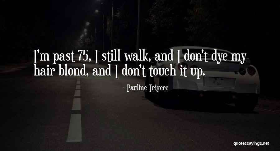 Pauline Trigere Quotes 1401629 Pauline Trigere Quotes 1401629