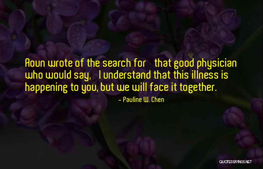 Pauline W. Chen Quotes 1974368