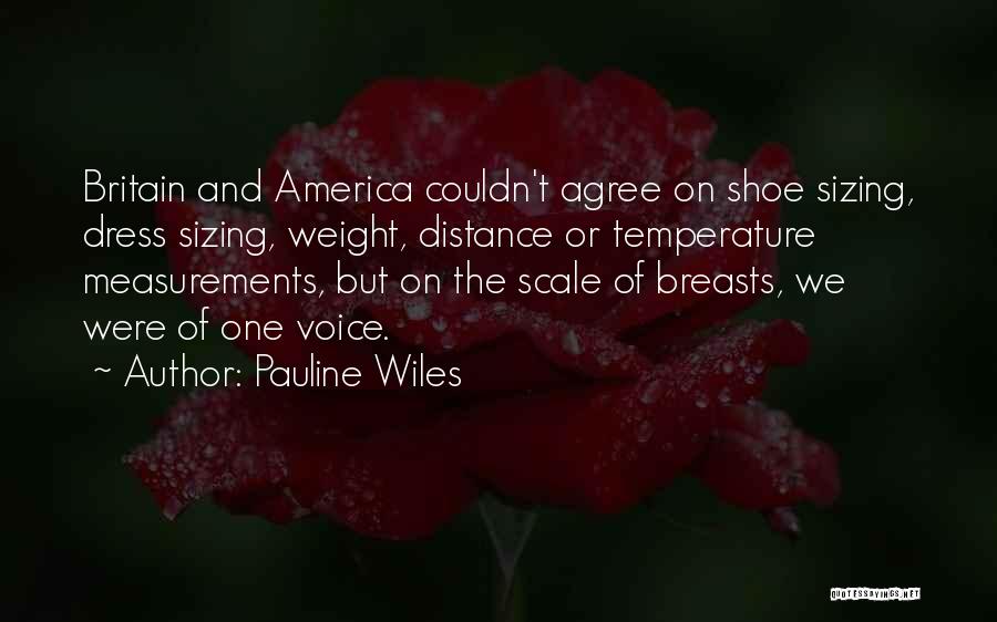 Pauline Wiles Quotes 1311792