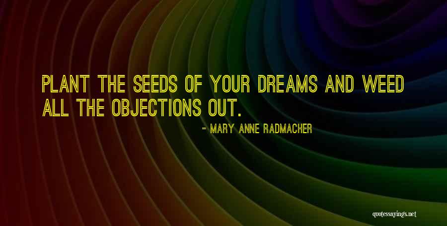 Paulines In Matawan Quotes By Mary Anne Radmacher Paulines In Matawan Quotes By Mary Anne Radmacher