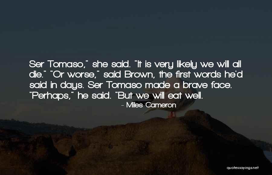 Paulmann Leuchten Quotes By Miles Cameron Paulmann Leuchten Quotes By Miles Cameron