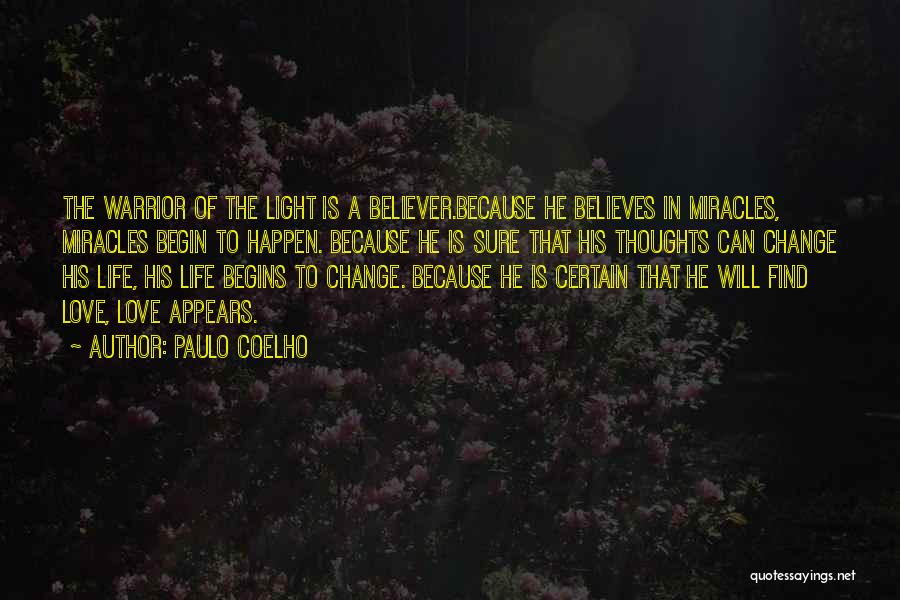 Paulo Coelho A Warrior's Life Quotes By Paulo Coelho