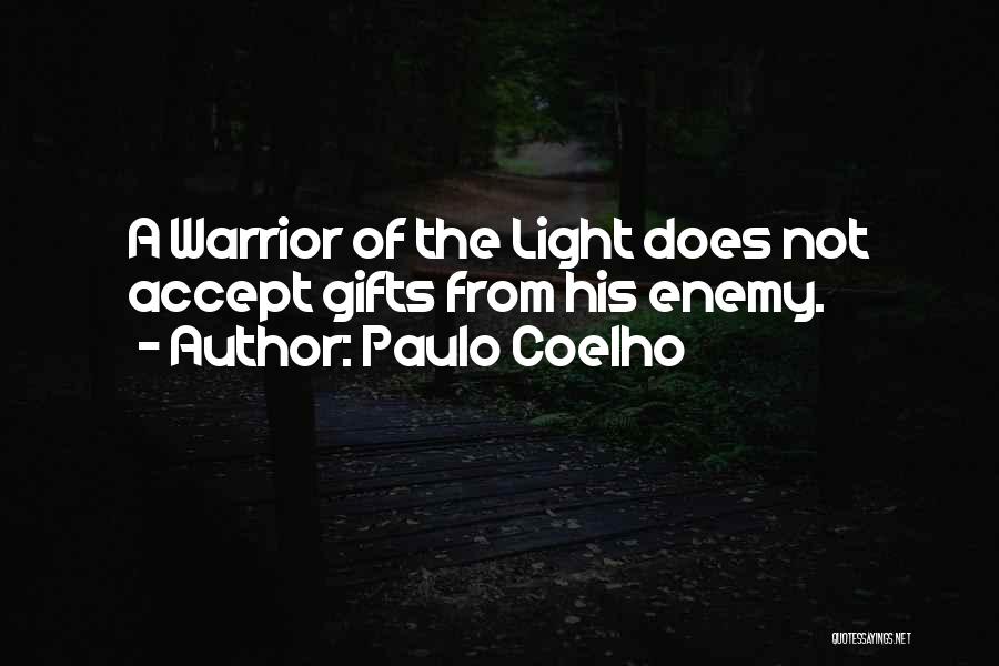 Paulo Coelho A Warrior's Life Quotes By Paulo Coelho