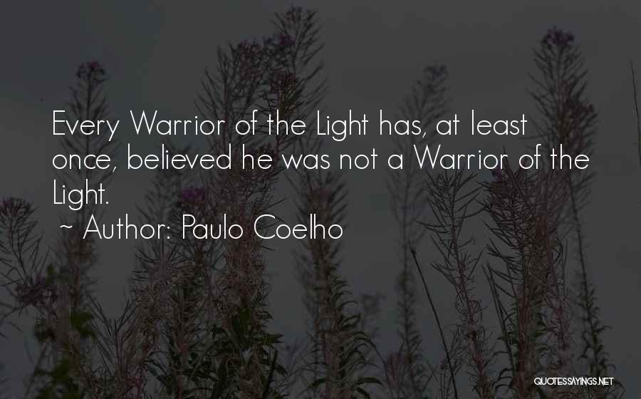 Paulo Coelho A Warrior's Life Quotes By Paulo Coelho