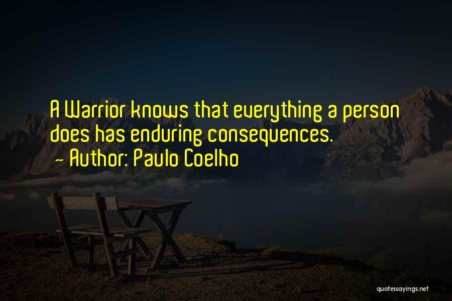 Paulo Coelho A Warrior's Life Quotes By Paulo Coelho