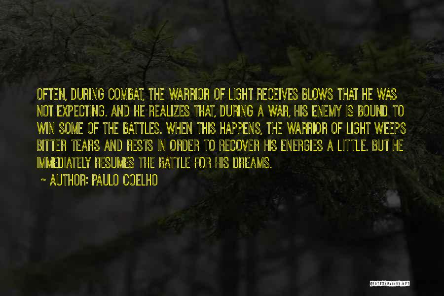 Paulo Coelho A Warrior's Life Quotes By Paulo Coelho