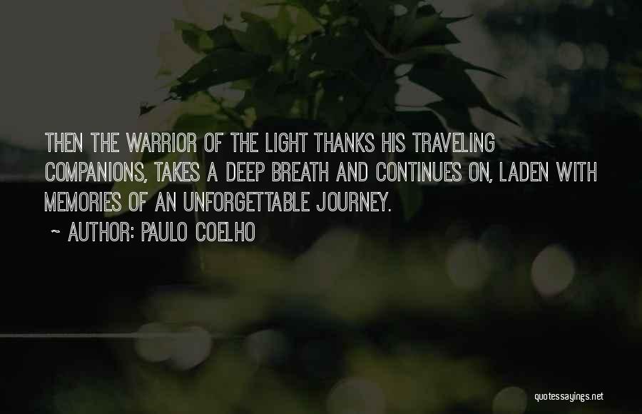 Paulo Coelho A Warrior's Life Quotes By Paulo Coelho