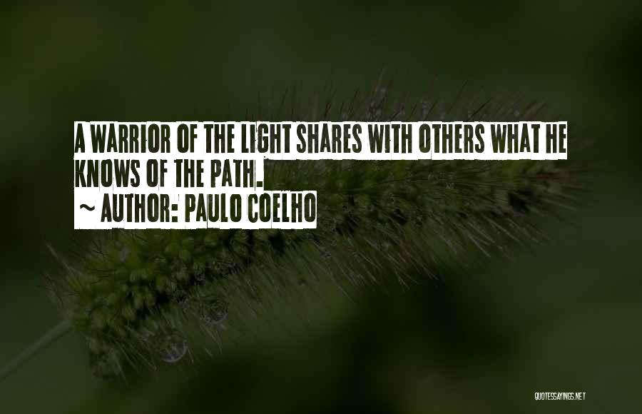 Paulo Coelho A Warrior's Life Quotes By Paulo Coelho