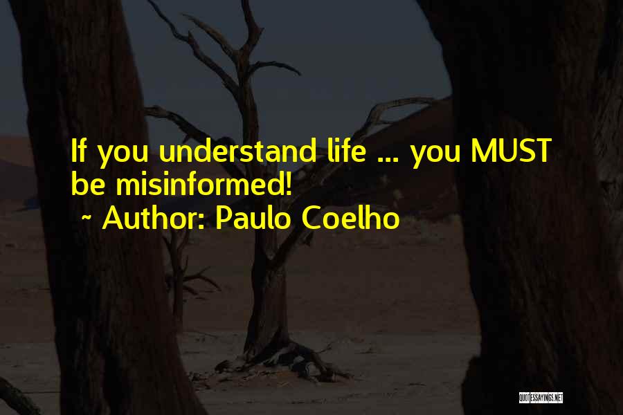 Paulo Coelho Life Quotes By Paulo Coelho