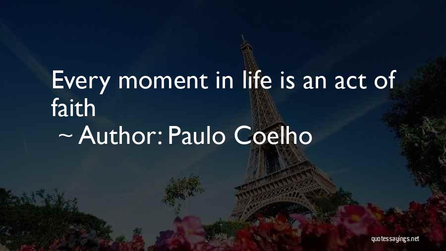 Paulo Coelho Life Quotes By Paulo Coelho