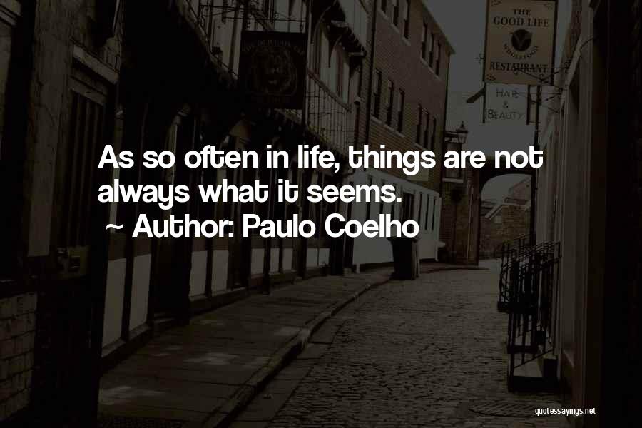 Paulo Coelho Life Quotes By Paulo Coelho