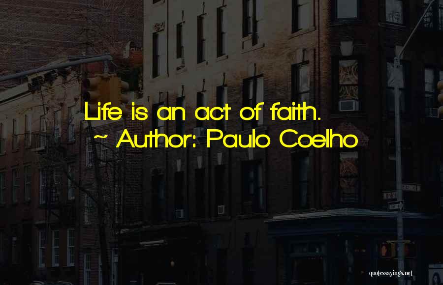 Paulo Coelho Life Quotes By Paulo Coelho