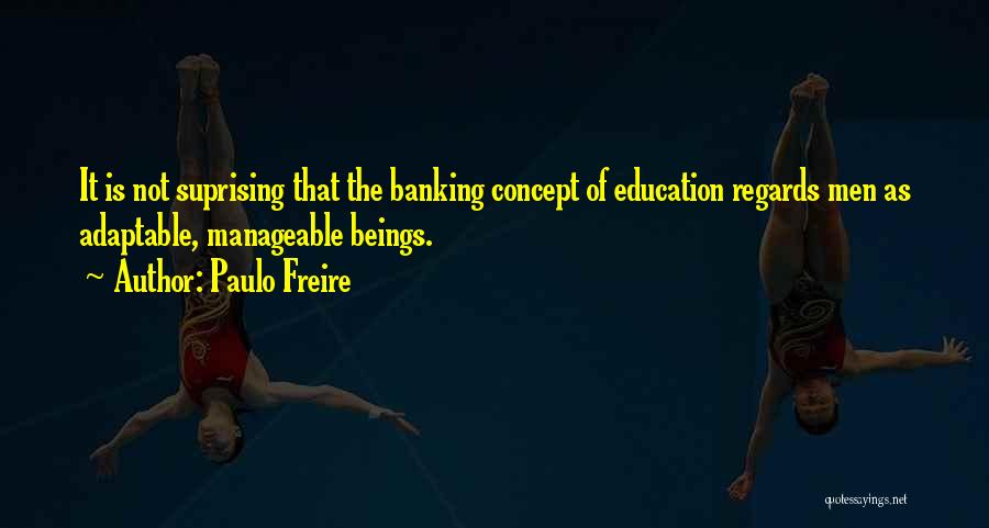 Paulo Freire Quotes 2108718