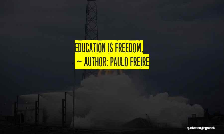 Paulo Freire Quotes 2211434