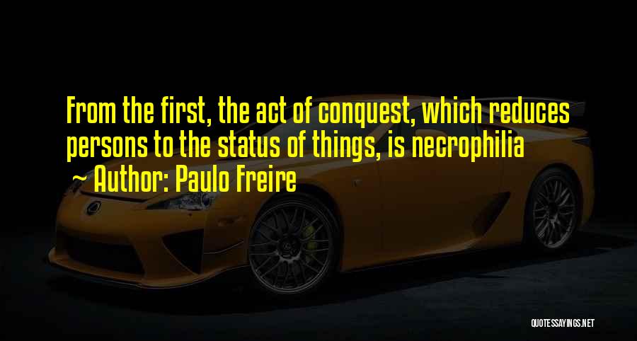 Paulo Quotes By Paulo Freire