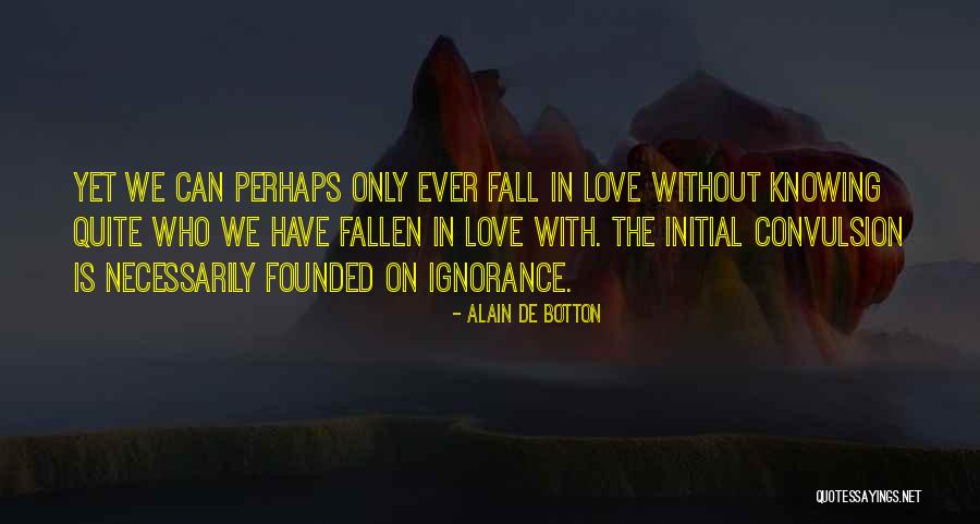 Pauloneillyes Quotes By Alain De Botton Pauloneillyes Quotes By Alain De Botton
