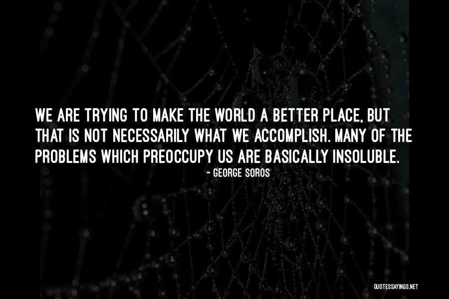Paulos College Quotes By George Soros Paulos College Quotes By George Soros