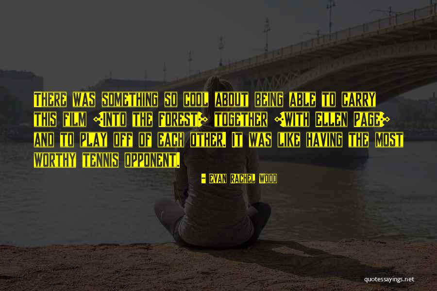 Paulose Palatty Quotes By Evan Rachel Wood Paulose Palatty Quotes By Evan Rachel Wood