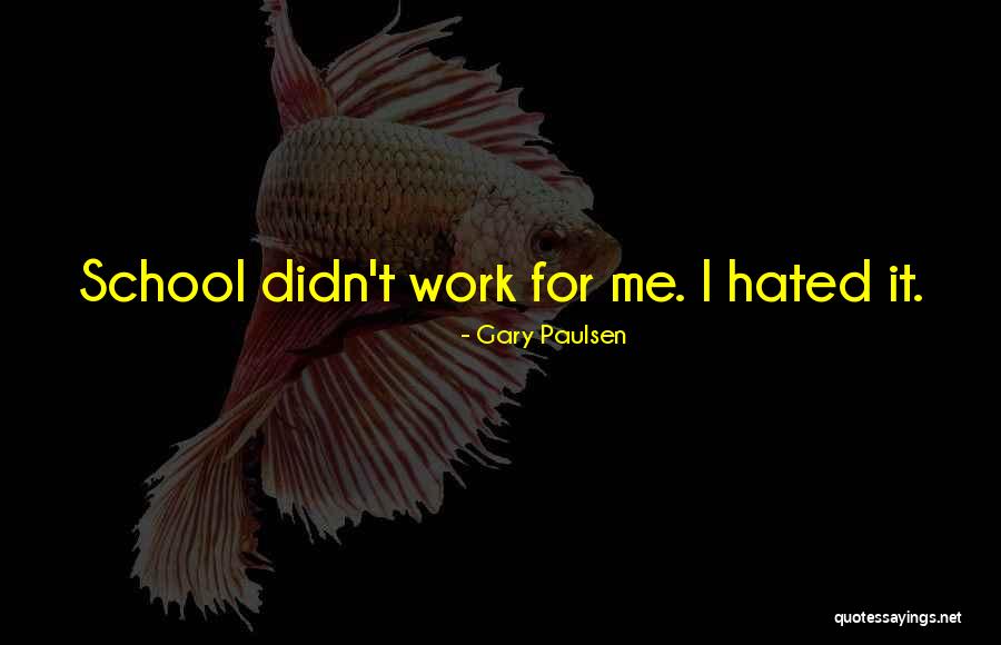 Paulsen Quotes By Gary Paulsen Paulsen Quotes By Gary Paulsen