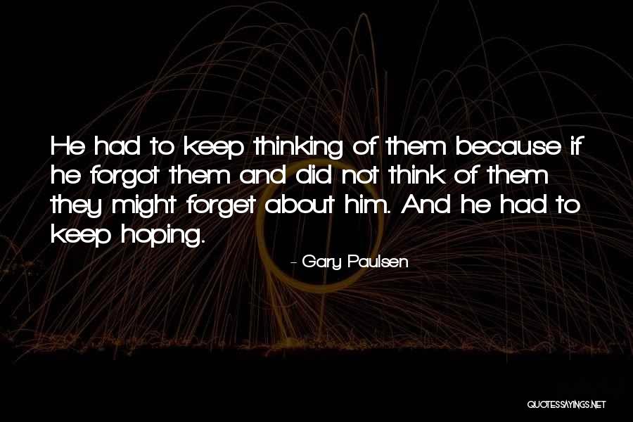 Paulsen Quotes By Gary Paulsen Paulsen Quotes By Gary Paulsen