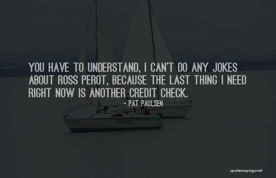Paulsen Quotes By Pat Paulsen Paulsen Quotes By Pat Paulsen