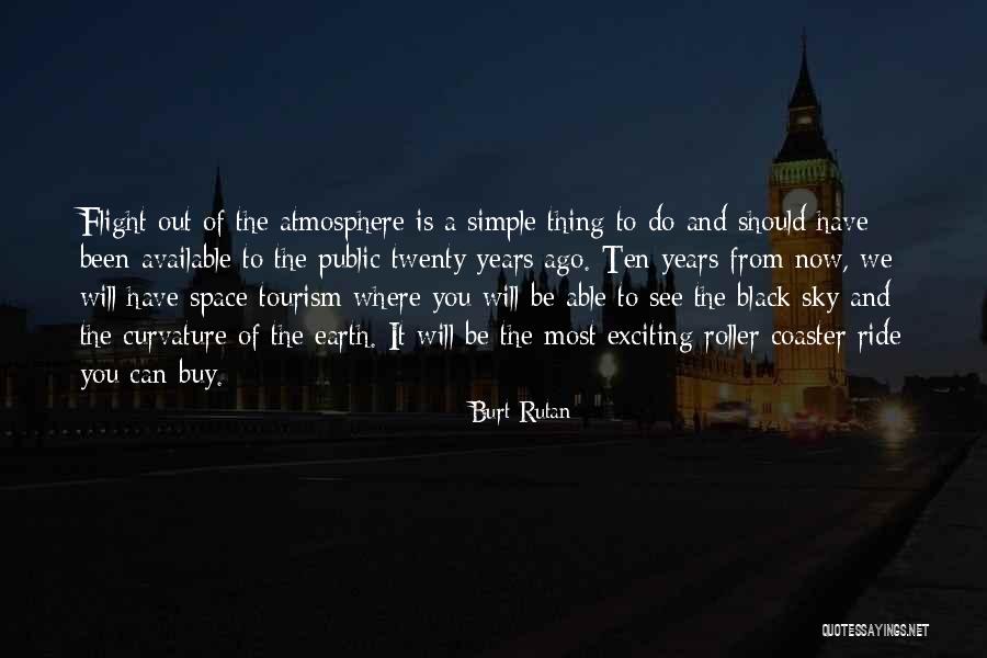 Paulucci House Quotes By Burt Rutan Paulucci House Quotes By Burt Rutan