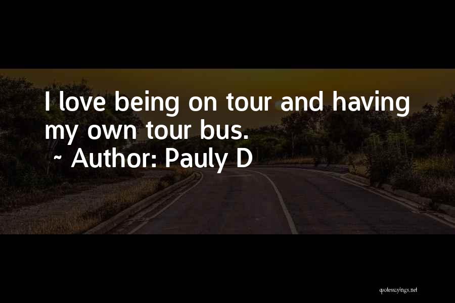 Pauly D Quotes 1351390