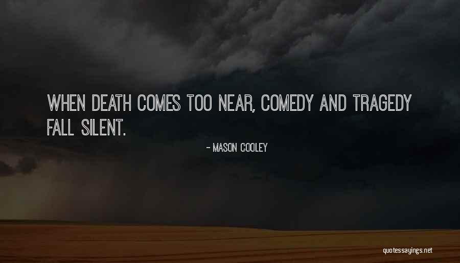 Pauly Shore Class Act Quotes By Mason Cooley