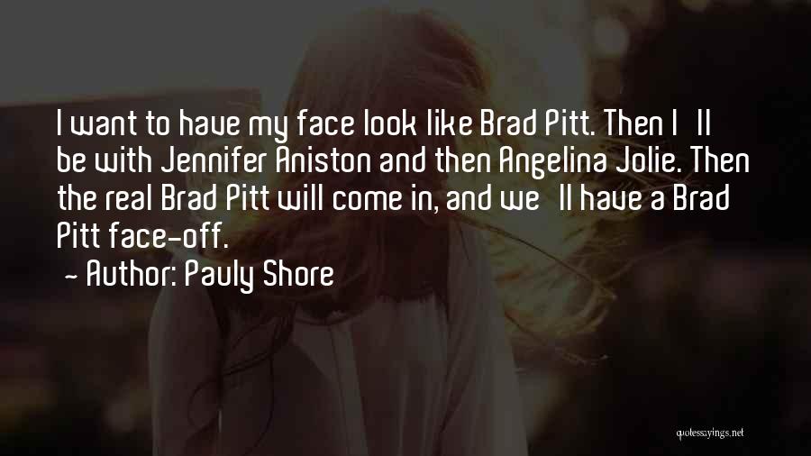 Pauly Shore Quotes 1089095