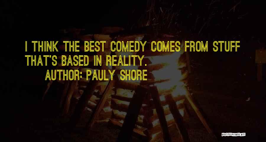 Pauly Shore Quotes 1701240