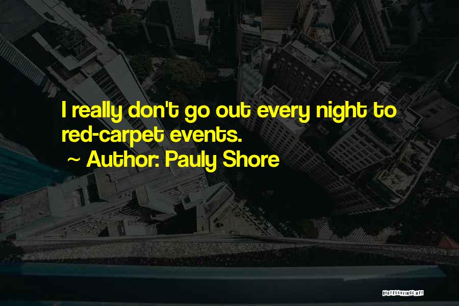 Pauly Shore Quotes 2000816