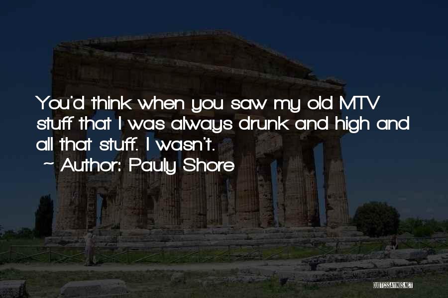 Pauly Shore Quotes 2189375