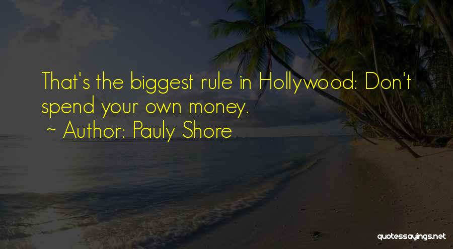 Pauly Shore Quotes 857720