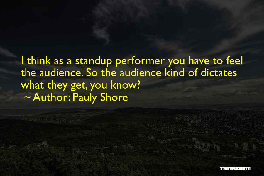 Pauly Shore Quotes 887056