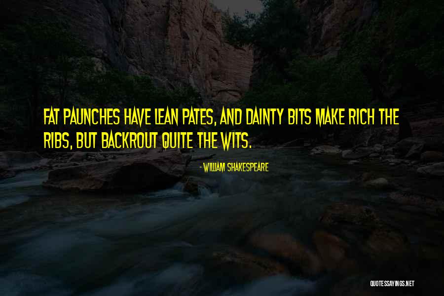 Paunches Quotes By William Shakespeare Paunches Quotes By William Shakespeare